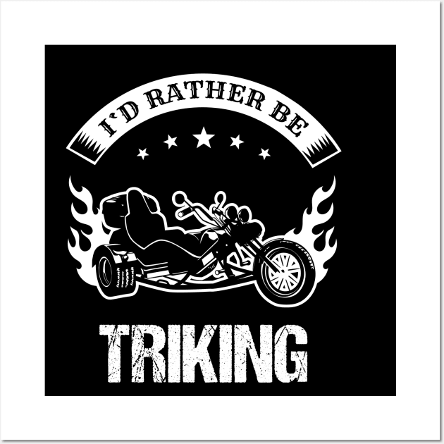 Retro Triker Trike Motorcycle Rather be Triking Motor Trikes Gift Patch Wall Art by stearman